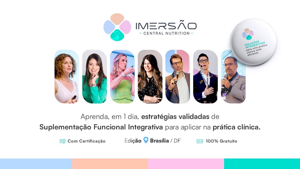 IMERSÃO CENTRAL NUTRITION 2025 | Edição Brasília - DF