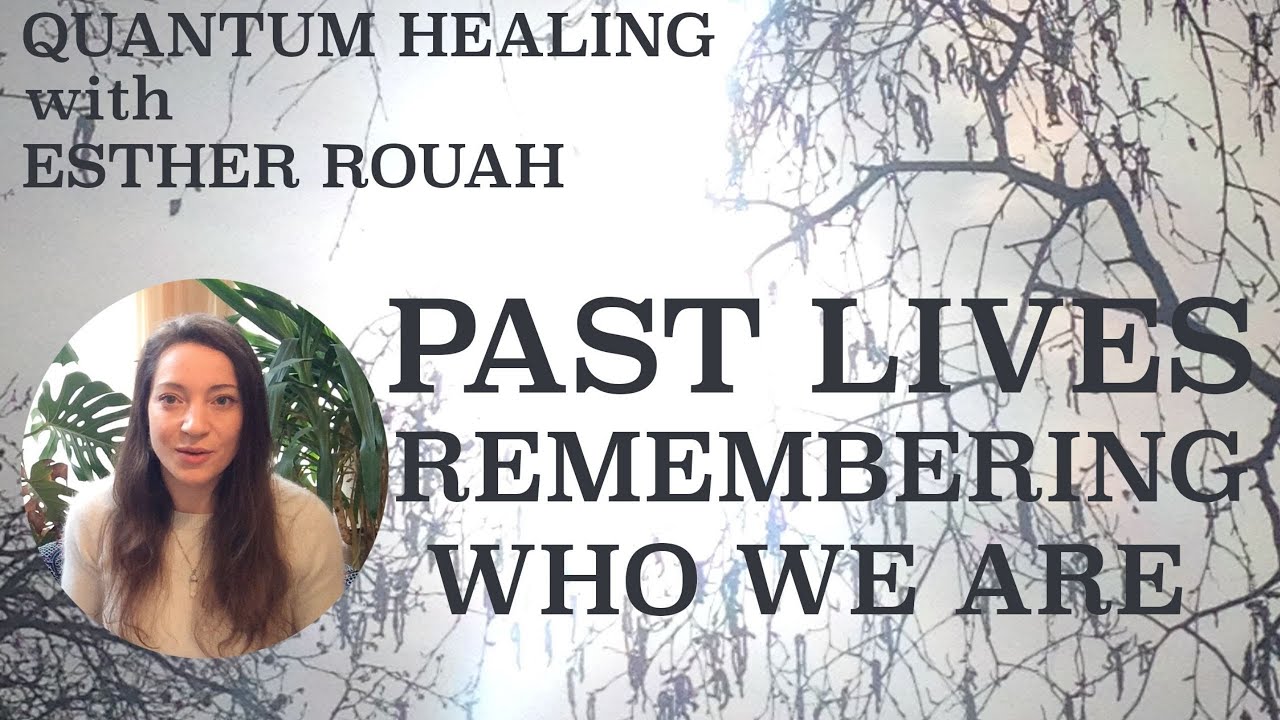 PAST LIVES / Remembering Who We Are. What are the Benefits of Past Life Regression?