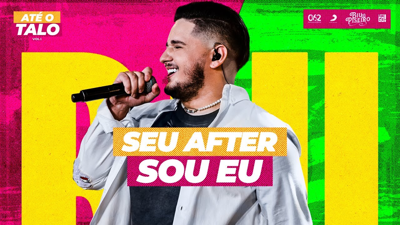 Biu do Piseiro - Seu After Sou Eu (At&eacute; O Talo vol. 1)