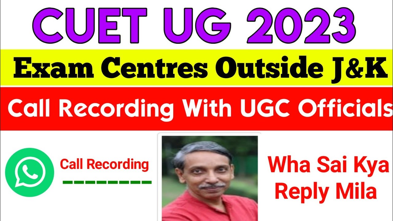 CUET UG Exam Centres Outside J&K Call 📞 Recording With UGC Officials | NTA Nai Kya Bolo iss k reg.