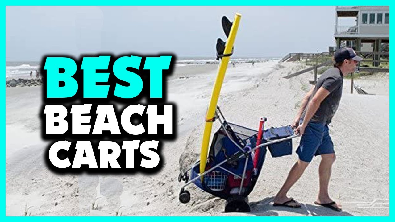 ▶️Top 5 Best Beach Carts In 2023 Review