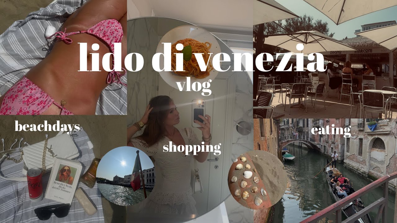 lido di Venezia vlogggg//beachdays,shopping,eating