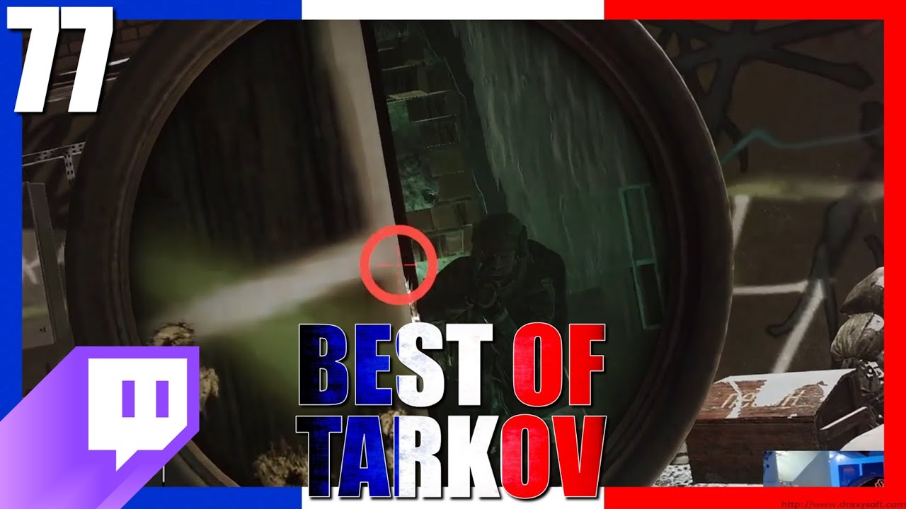 PEAK ADVANTAGE ! #77 - Best Of Tarkov FR / Francophone