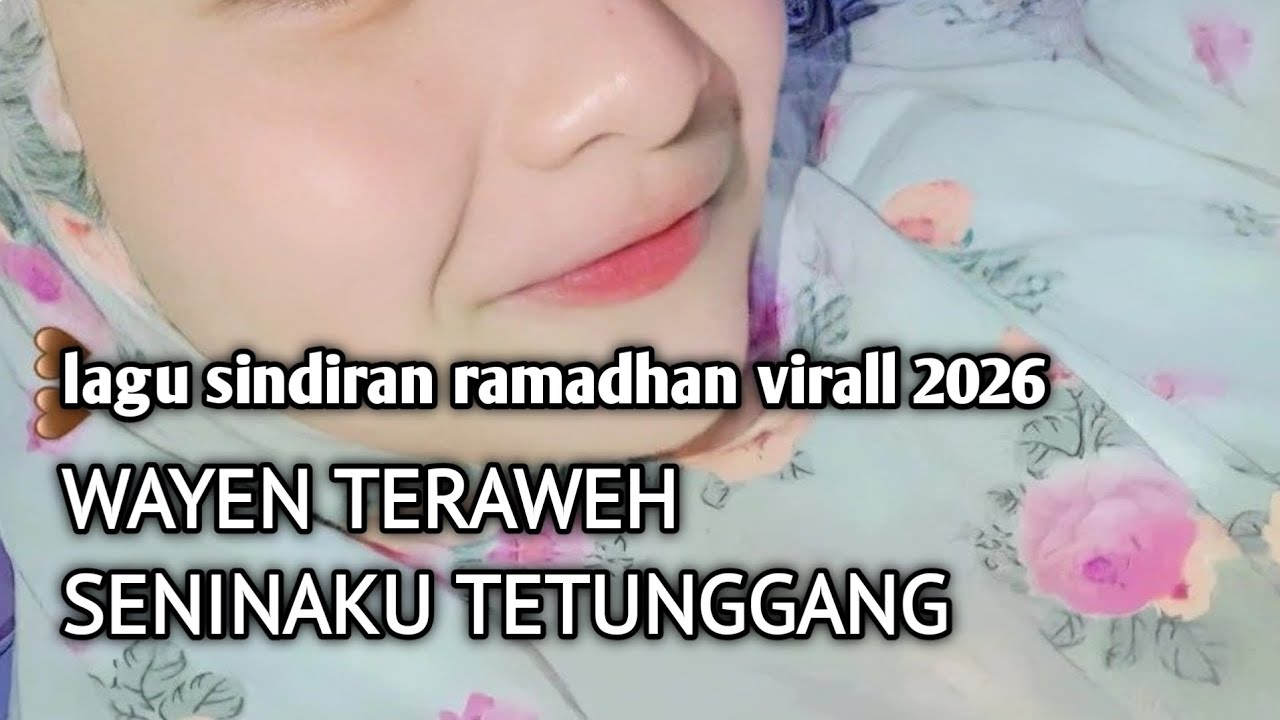 Wayen teraweh senina ku tetunggang _lagu virall sindiran 2026