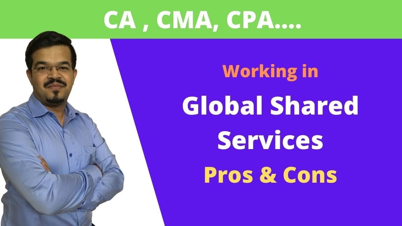 CA, CMA, CPA... Working in Global Shared Services