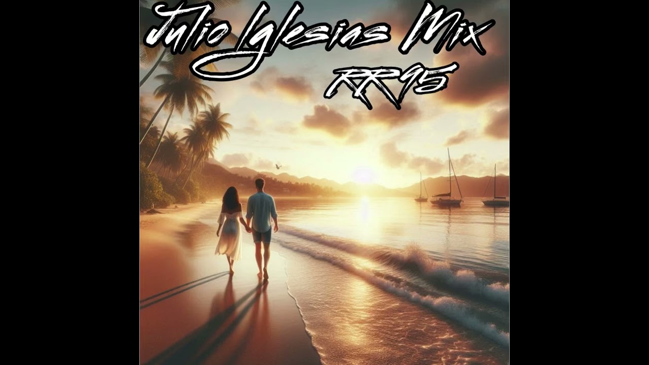 RR95 - Julio Lglesias Mix