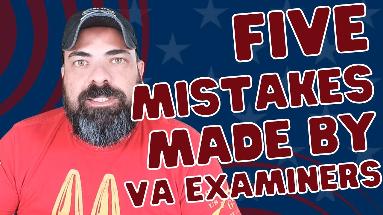 5 Mistakes Made by VA Examiners: Know What to Watch Out For