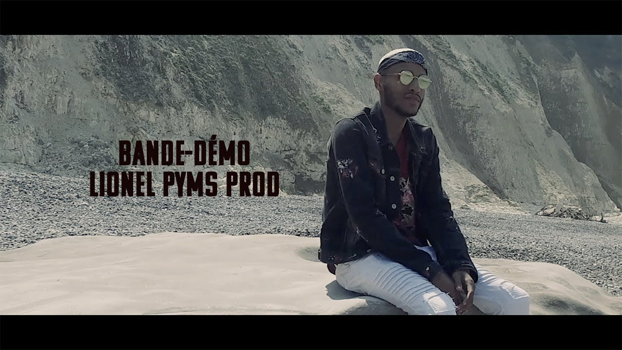Lionel Pyms Prod - Bande-d&eacute;mo 2015-2020