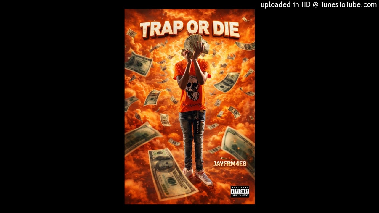 jayfrm4es - TRAP OR DIE