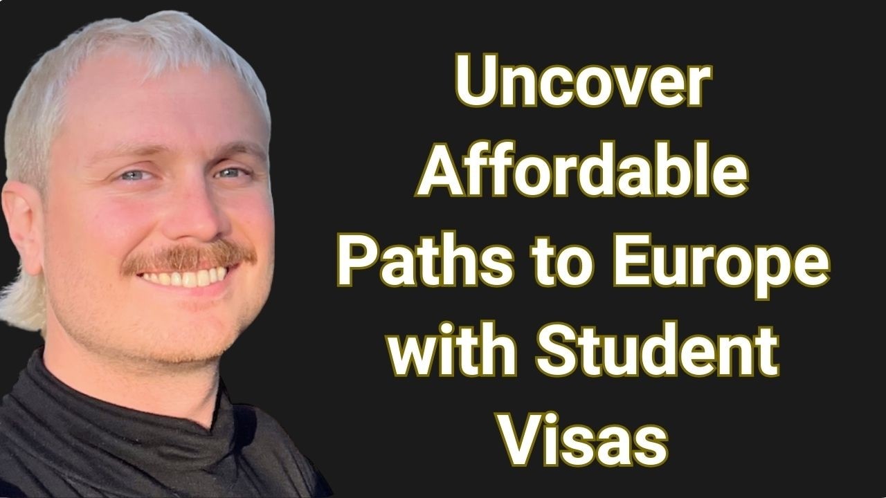 Student Visas, Scholarships, and Language Paths to Europe at any Age with Travis Drews