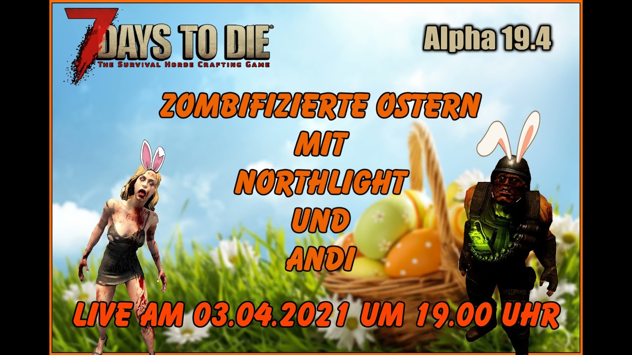 7 Days To Die | Live | Northlight TV und Andi 
