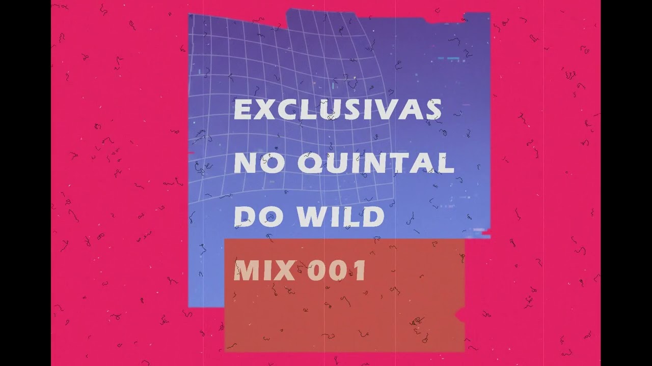 EXCLUSIVAS NO QUINTAL DO WILD MIX001