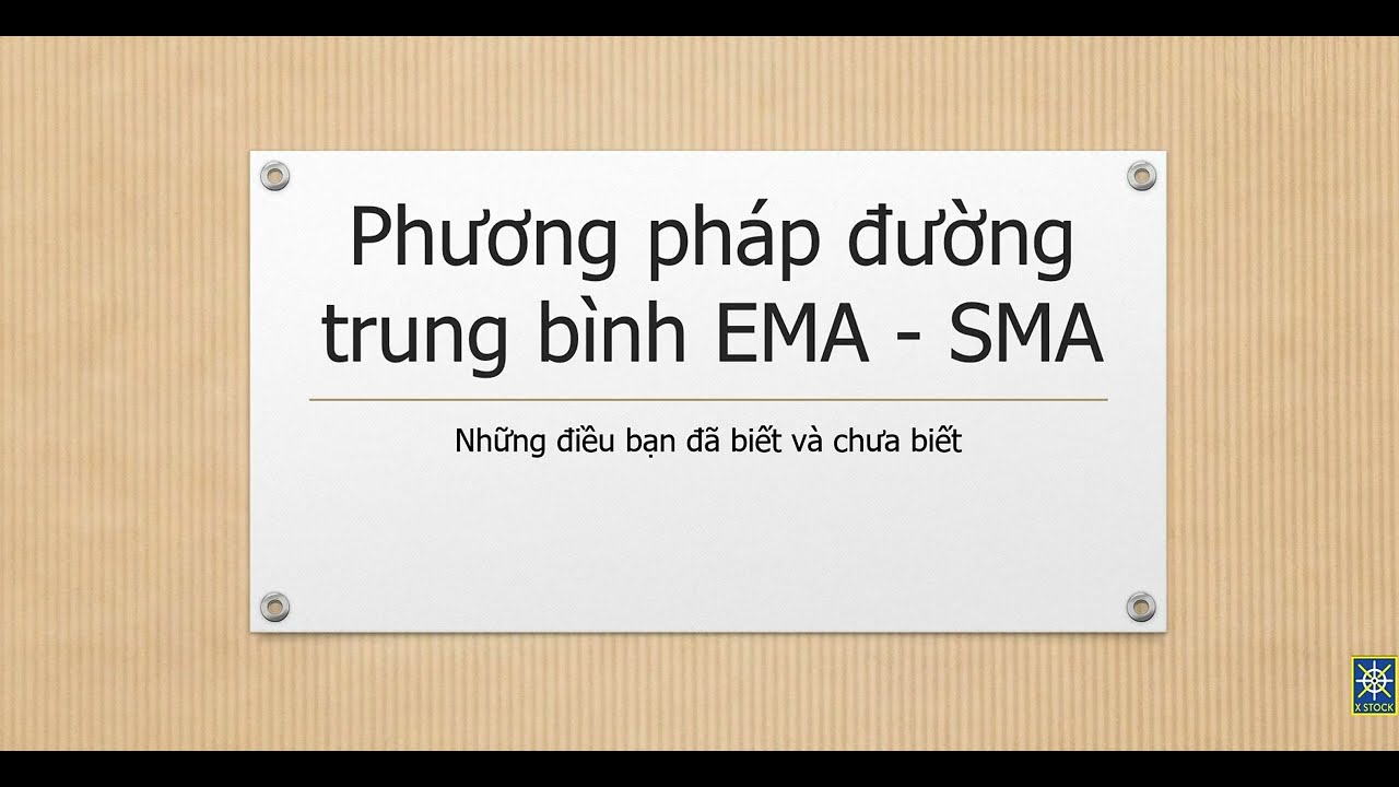 ✅ Bai 7: BÍ MẬT VỀ  ĐƯỜNG TRUNG BÌNH - GIAO DỊCH VỚI SMA - EMA HIỆU QUẢ | Khóa học PTKT MS_CFX