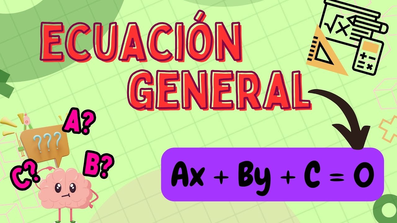 ECUACIÓN GENERAL de la recta: explicación y ejercicios resueltos ✨