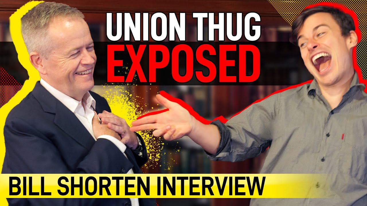 Union Thug EXPOSED— Bill Shorten Interview