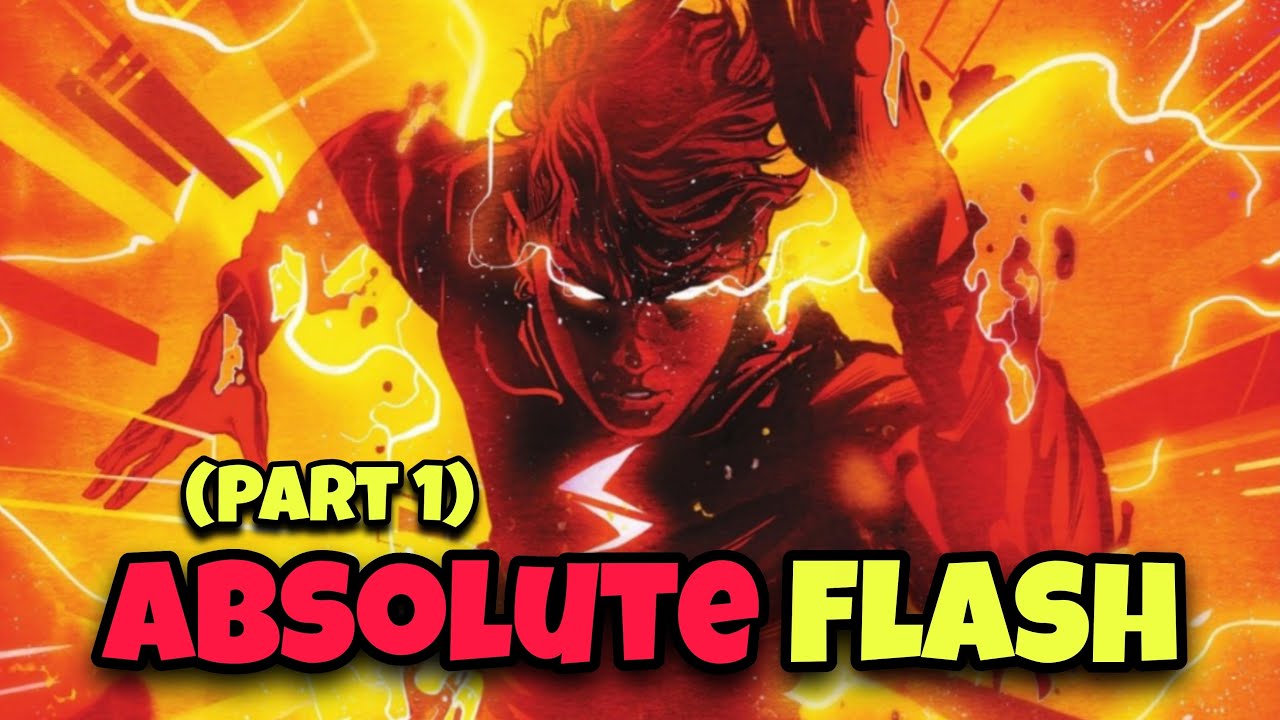 ABSOLUTE FLASH / PART 1