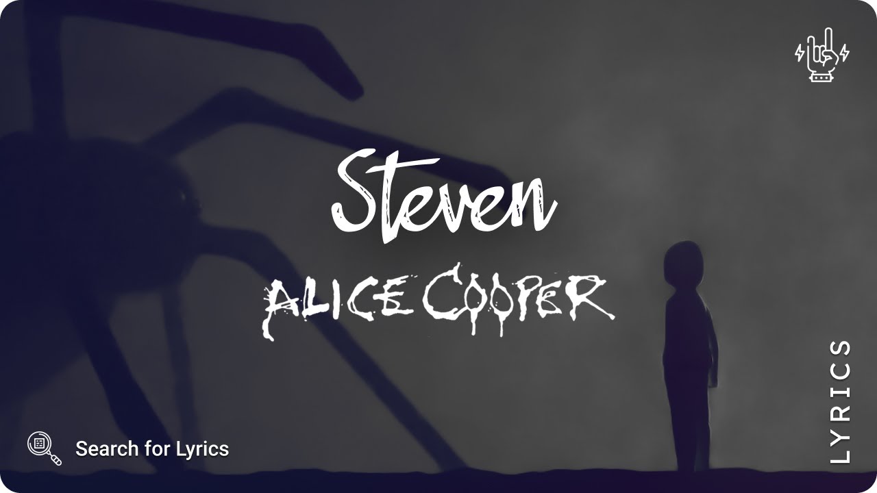 Alice Cooper - Steven (Lyrics video for Desktop)