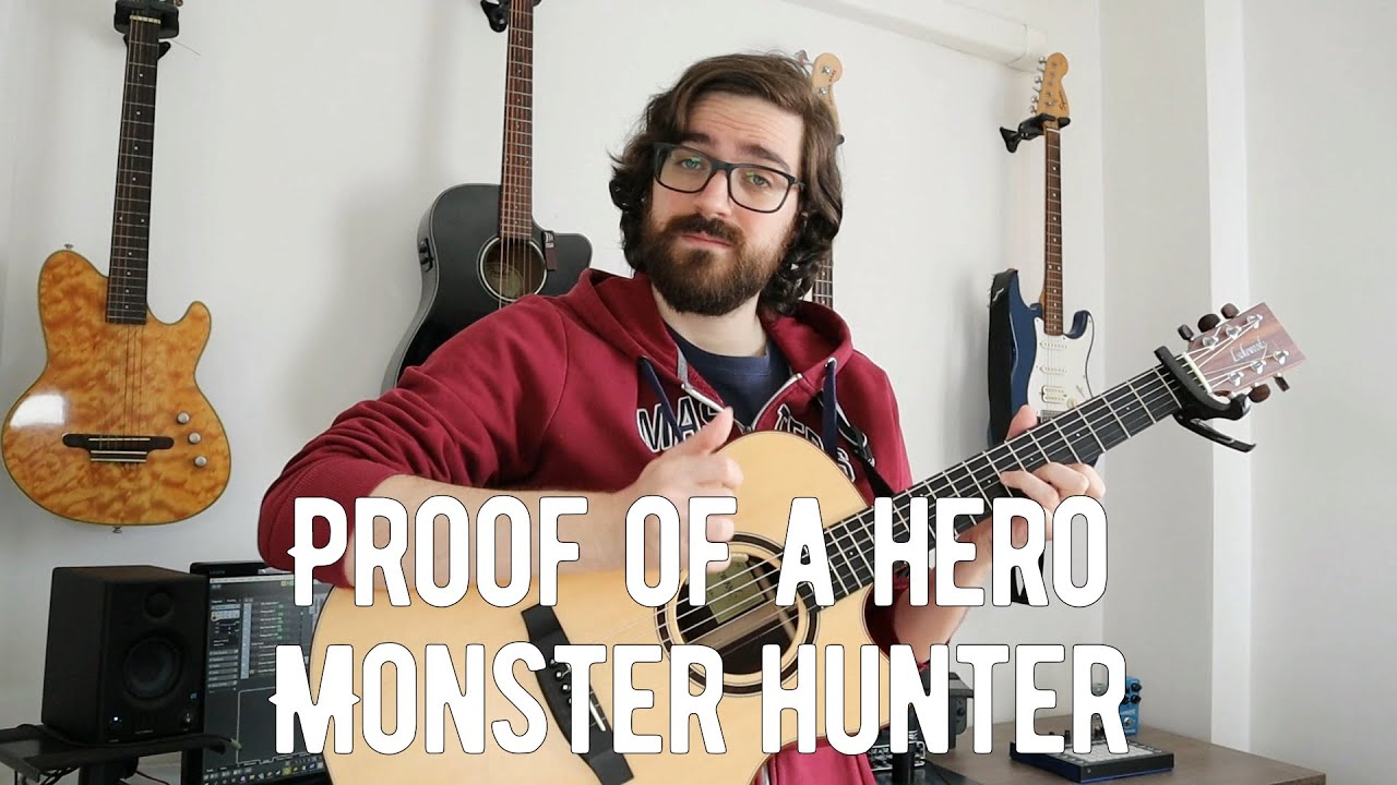 Proof of a Hero - Monster Hunter - Fingerstyle Cover (Instrumental Guitar)