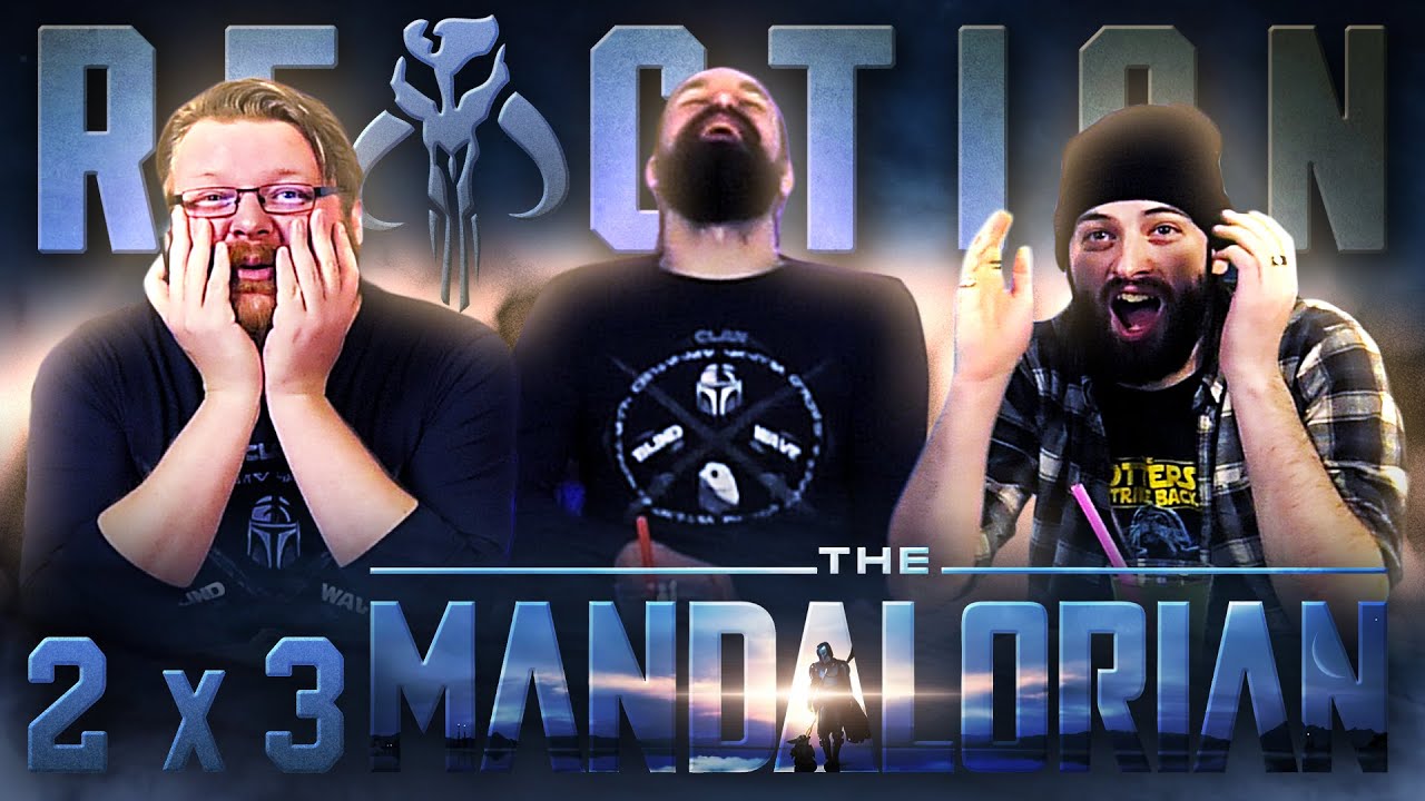 The Mandalorian 2x3 REACTION!! 