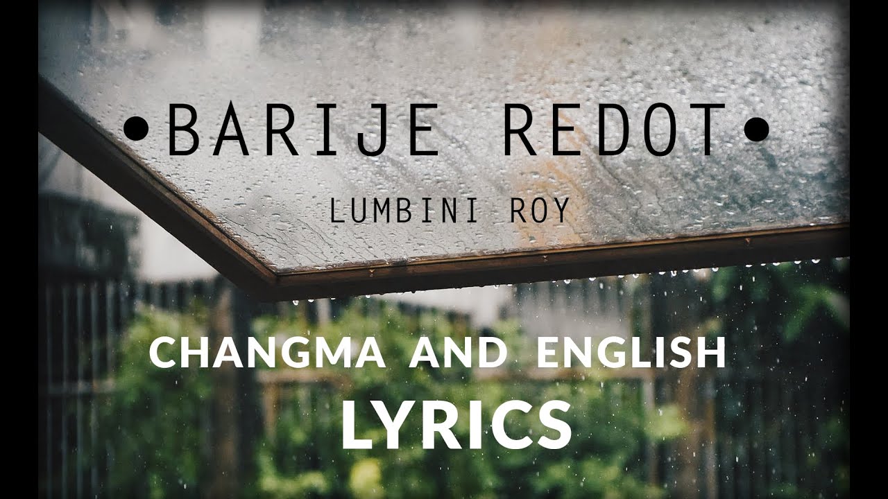 Barije Redot by Lumbini Roy | CHAKMA Lyrics | ENGLISH Meaning