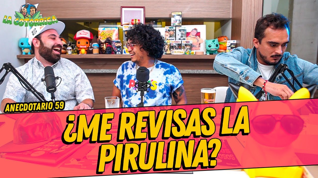 La Cotorrisa - Anecdotario 59 - ¿Me revisas la pirulina? Ft. Sandro Ruíz