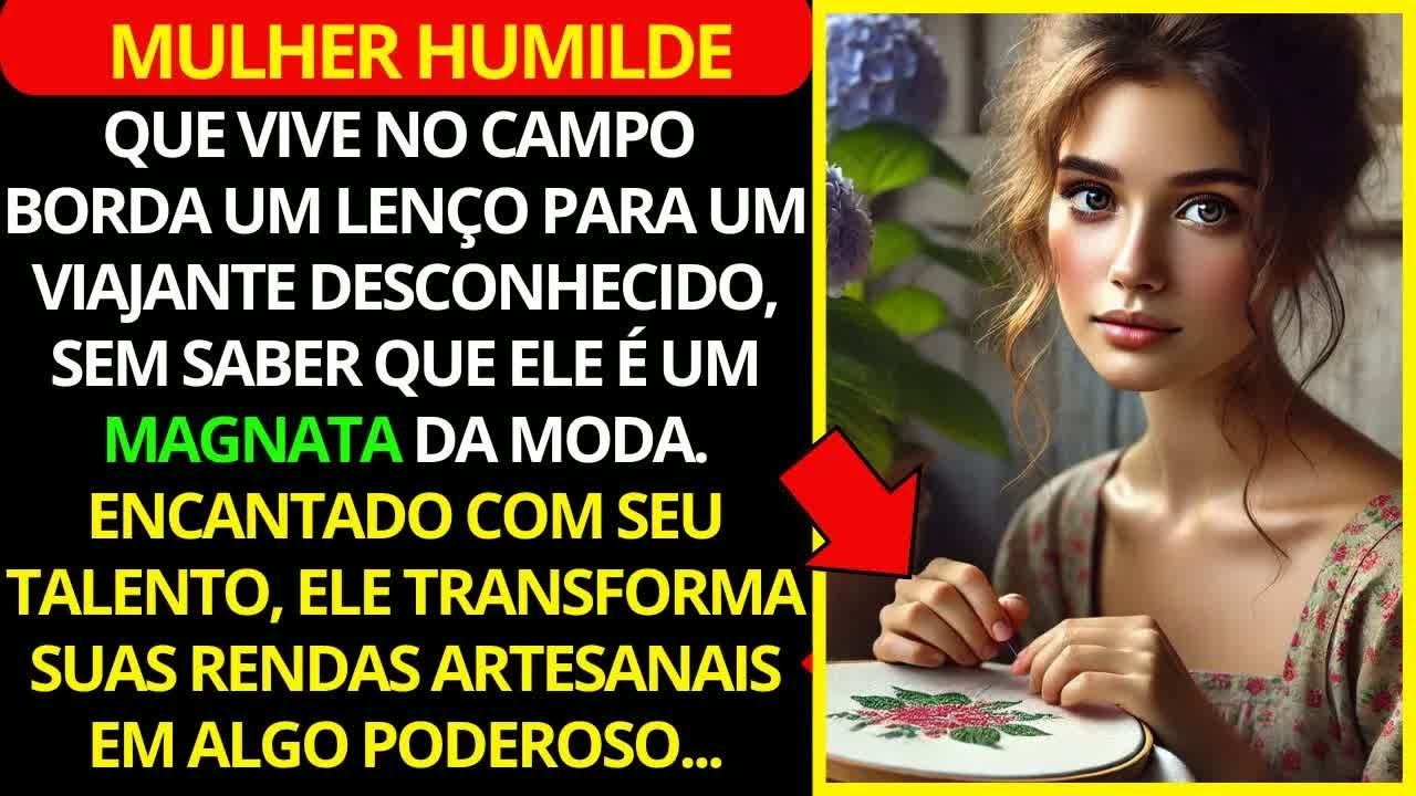 Mulher humilde Bordou um Lenço sem Saber que Era para um Bilionário