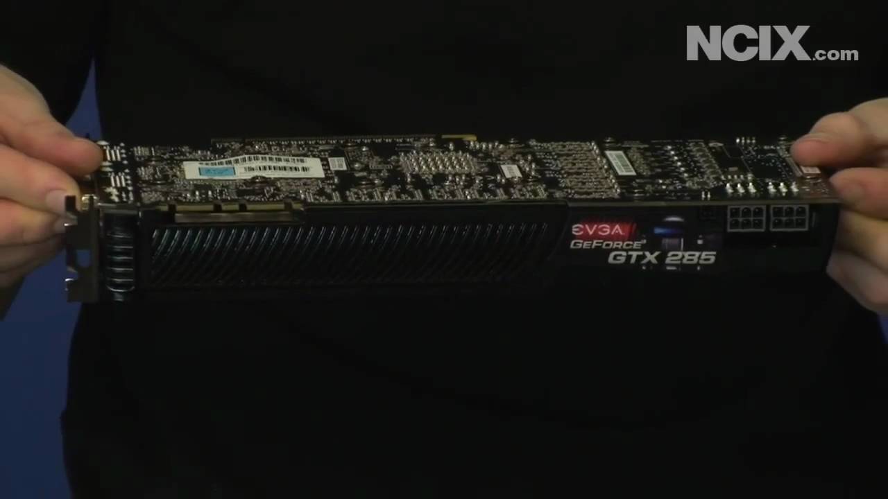 EVGA GeForce GTX 285 First Look (NCIX Tech Tips #23)