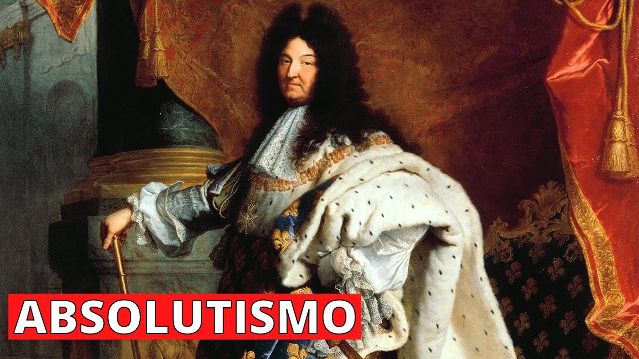 &iquest;Qu&eacute; es el ABSOLUTISMO y cu&aacute;les son sus caracter&iacute;sticas? Origen, causas y representantes