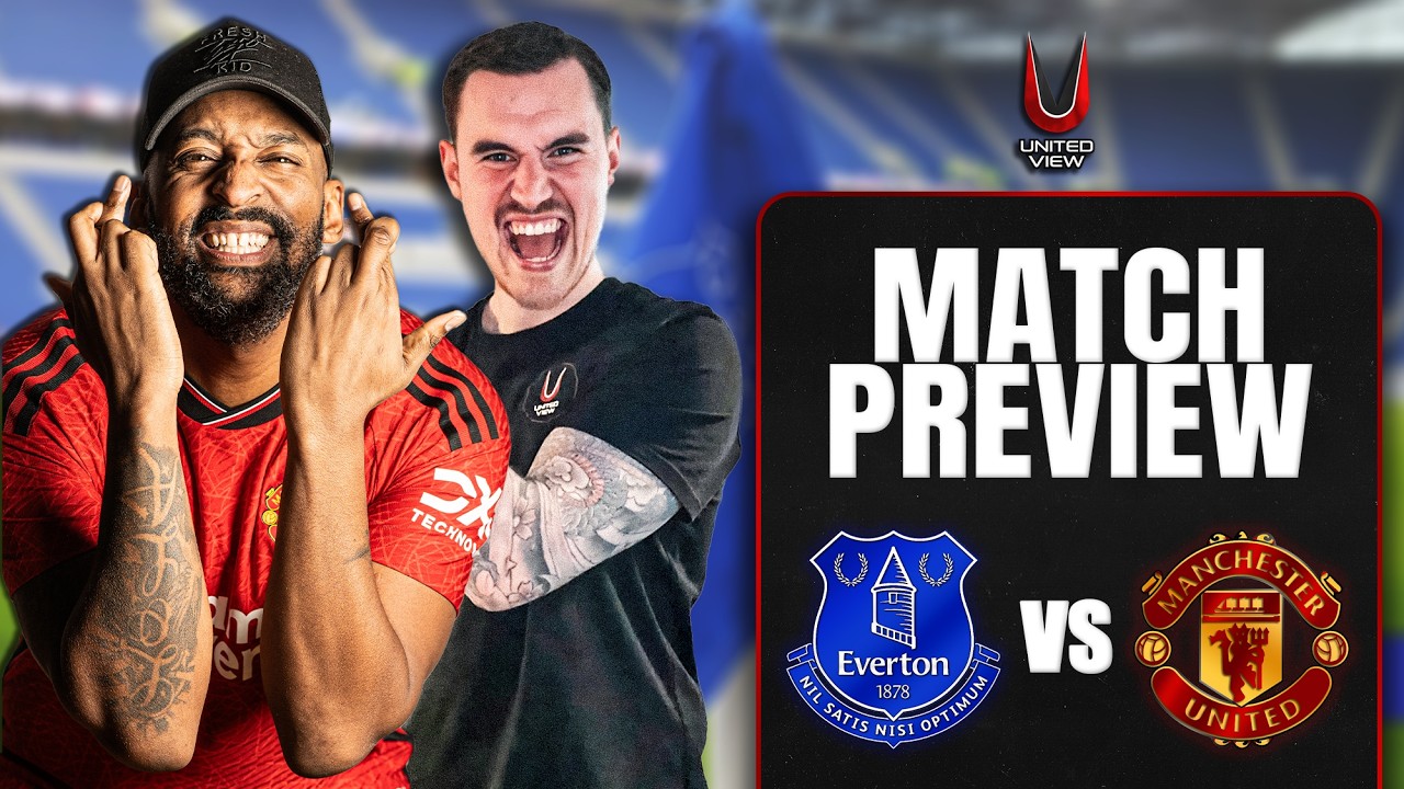 SURELY TIME FOR SESKO! | Everton vs Man United | Match Preview