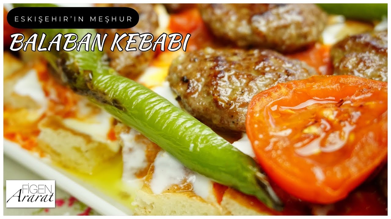 Eskişehir'in meşhur Balaban kebabı/ ana yemek tarifleri / Figen Ararat