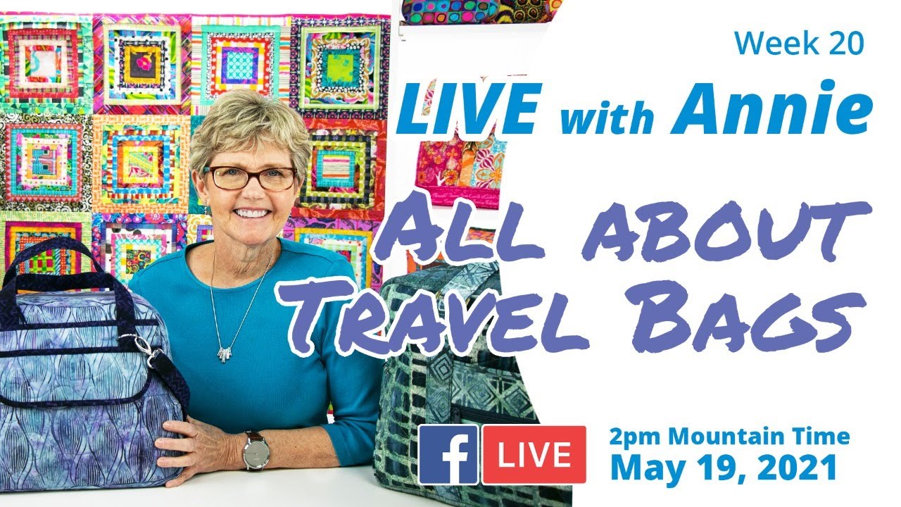 Week 20: Travel Bags Pt.1 (LIVE with Annie)