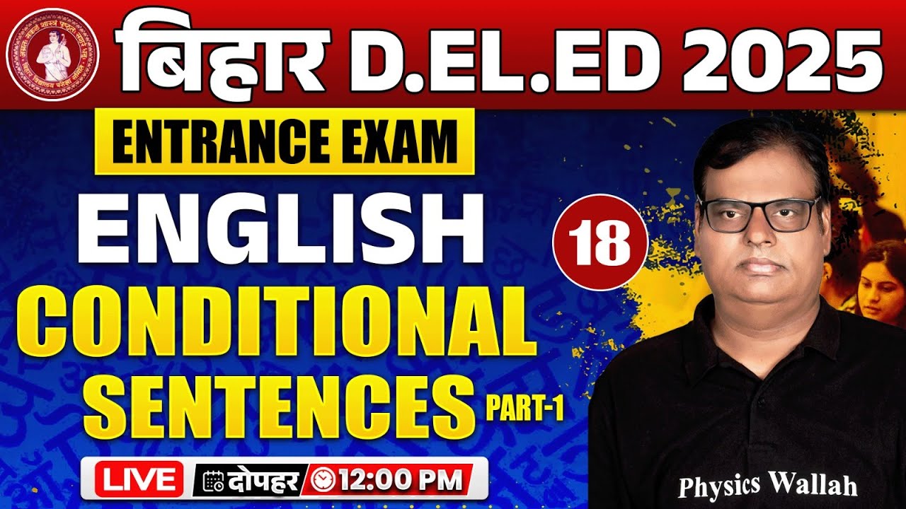 BIHAR DELED ENGLISH CLASS 2025 | CONDITIONAL SENTENCES | BIHAR DELED ENGLISH BY NAGESH SIR