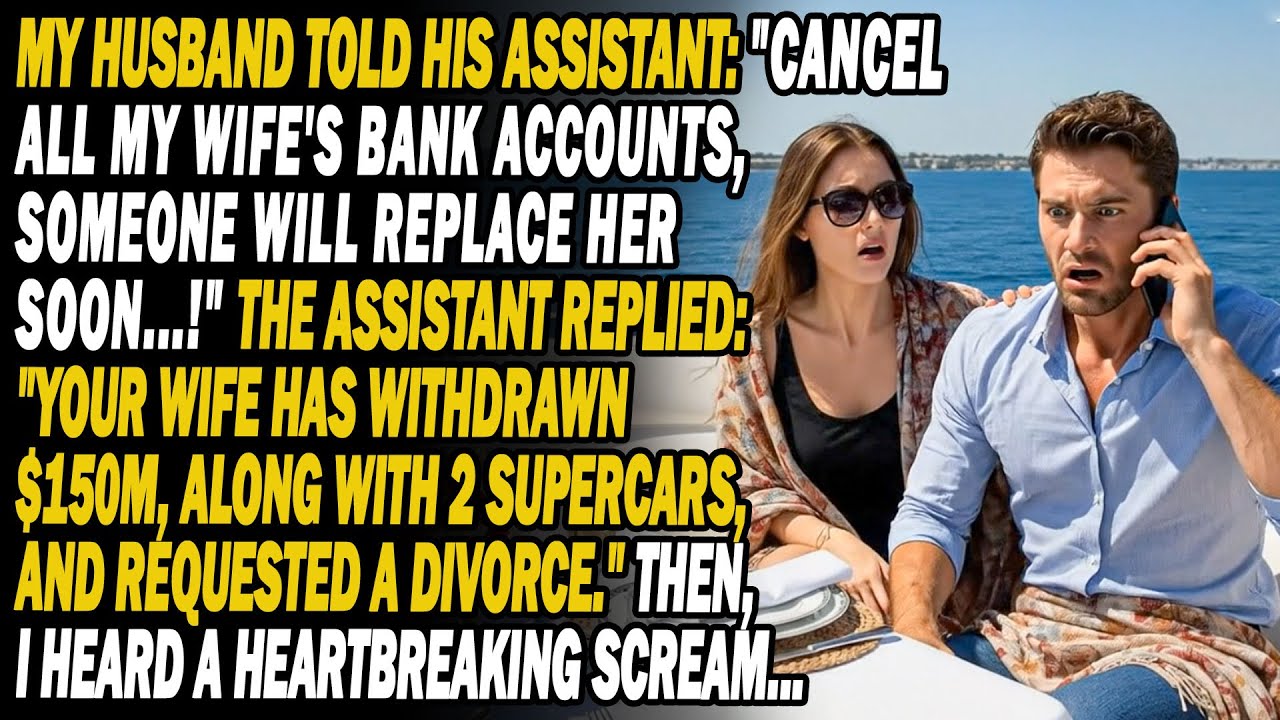 Husband To Assistant:👄Cancel My Wife's Cards💳. Assistant: She Withdrew $150M💸. A Terrible Scream...😏