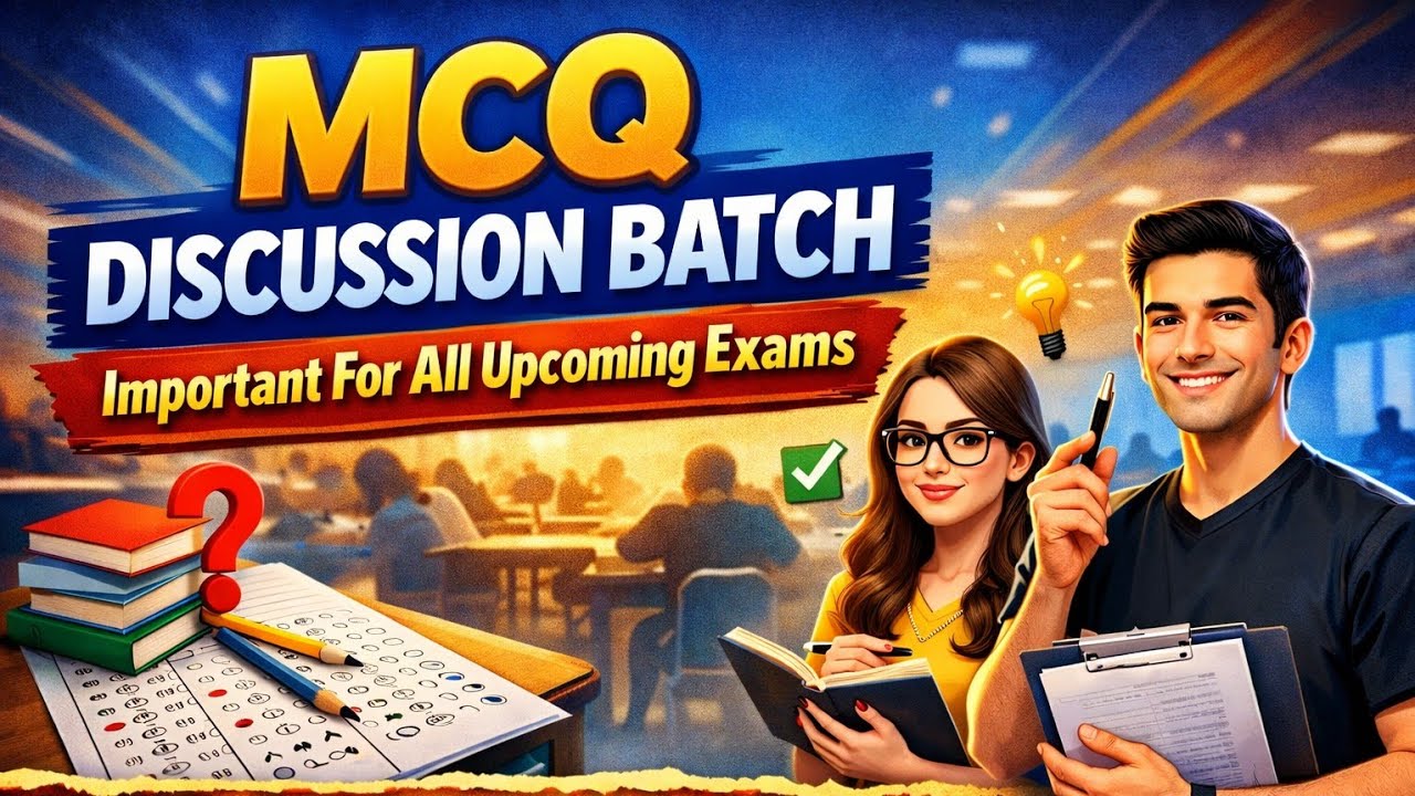 MCQ DISCUSSION BATCH Part-1