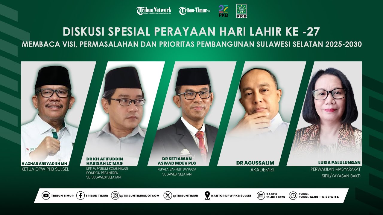 🔴 Diskusi HUT-27 PKB Sulsel | Membaca Visi, Permasalahan & Prioritas Pembangunan Sulsel 2025-2030