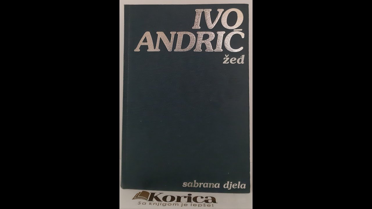 ŽEĐ - IVO ANDRIĆ