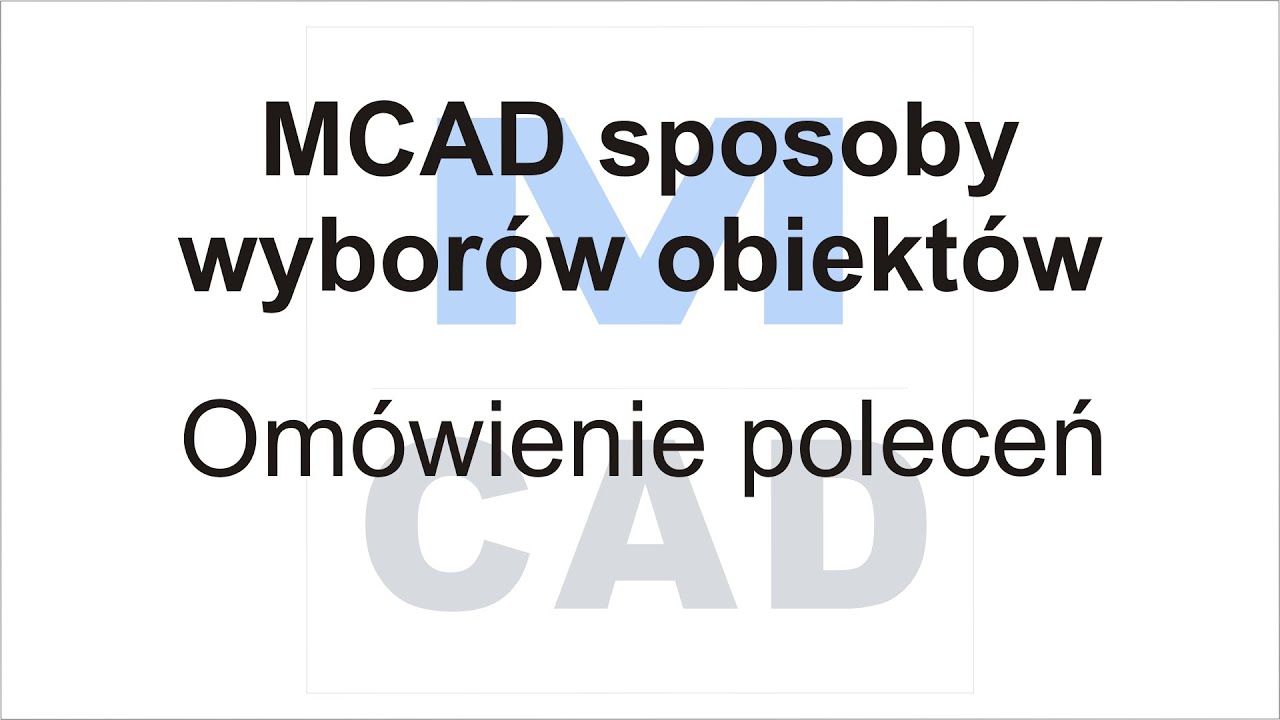 MCAD - sposoby wybierania obiekt&oacute;w CAD