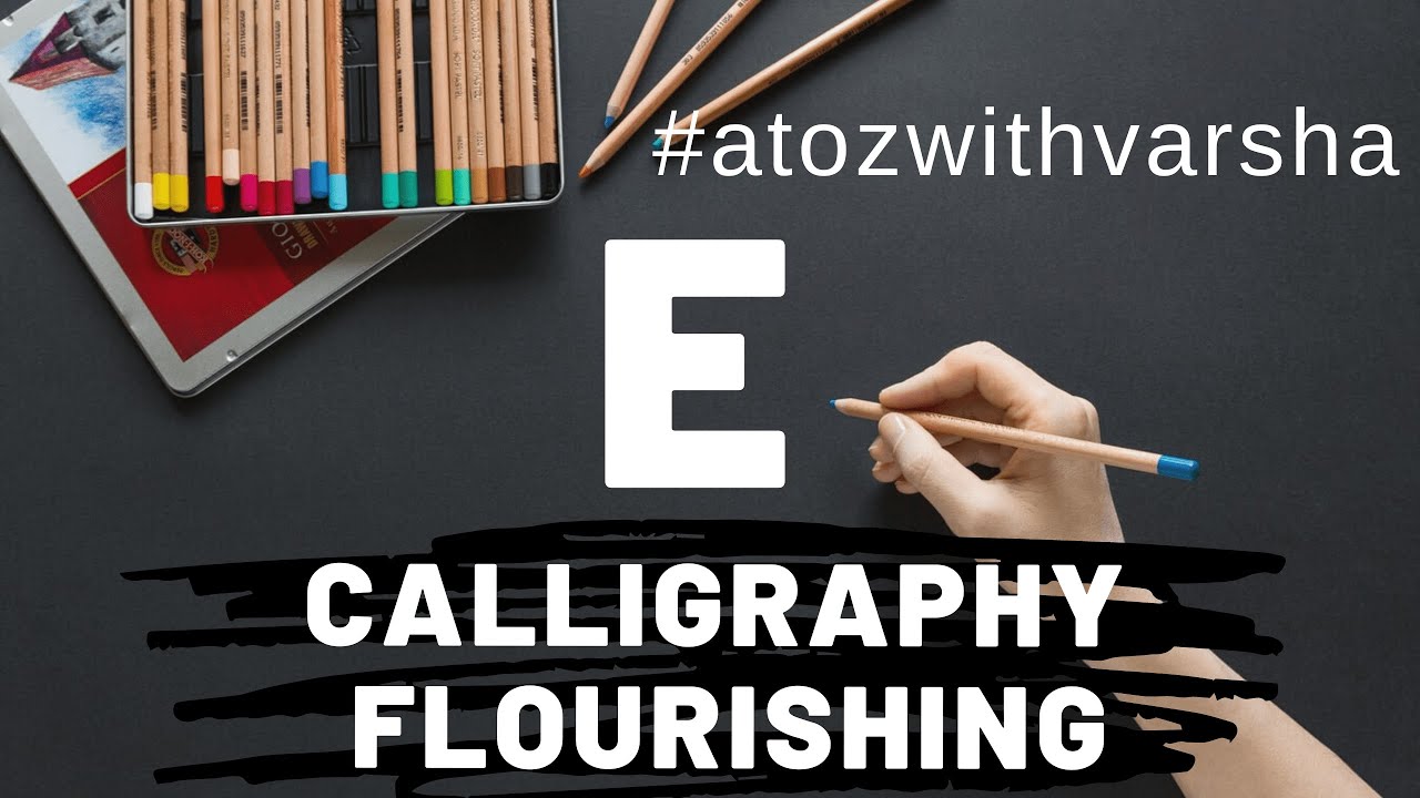 Letter E | Learn flourishing | Calligraphy for beginners | how to do flourishing