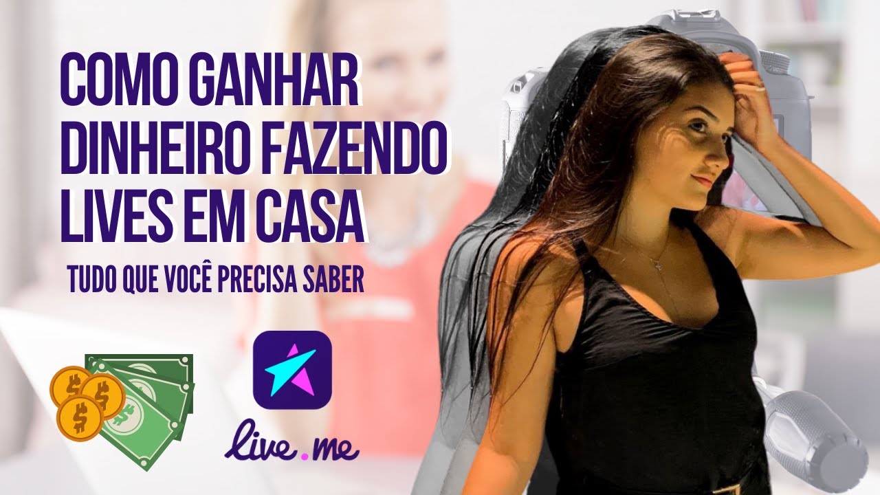 LIVE ME | COMO GANHAR DINHEIRO FAZENDO LIVE EM CASA!