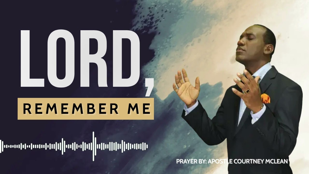 Lord, Remember Me