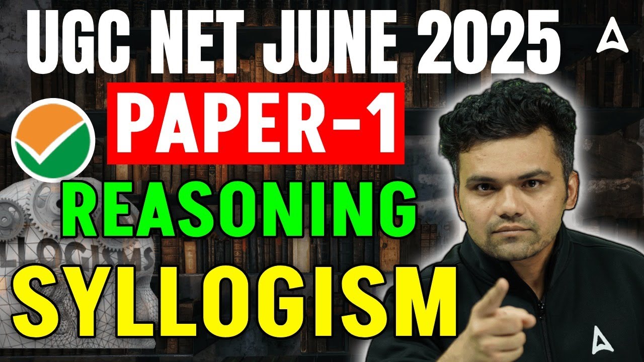 UGC NET June 2025 Paper 1 Reasoning Syllogism By Abhishek Sir
