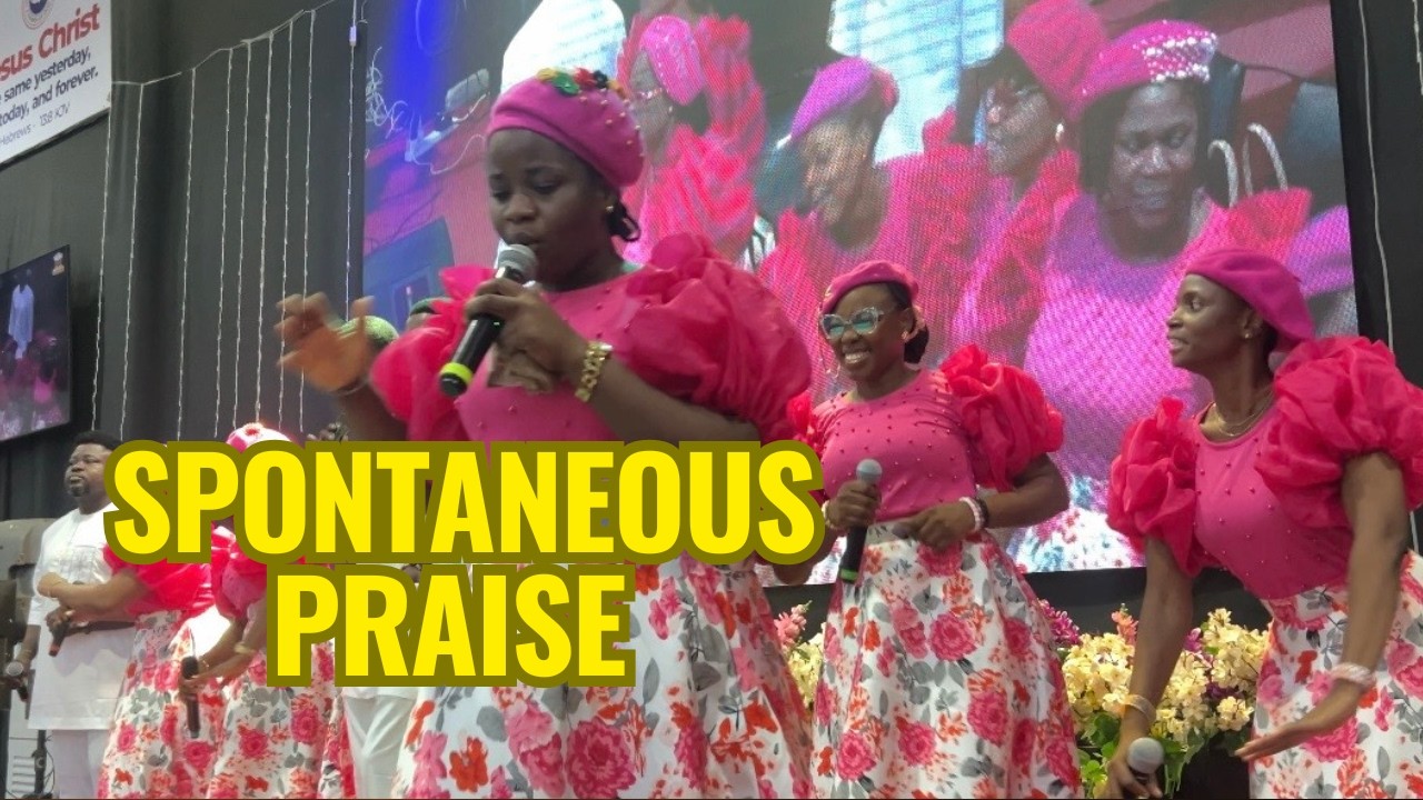 Spontaneous Praise – RCCG Blessed Voices Choir