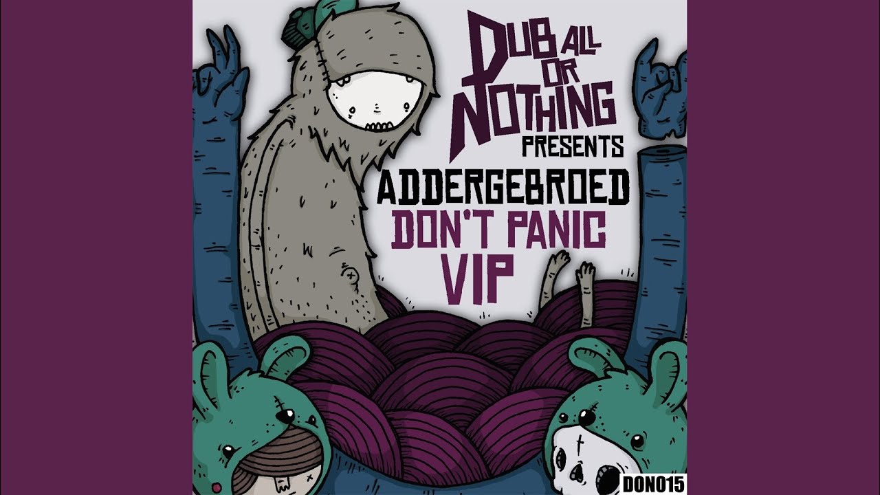 Don't Panic Vip (Original Mix)
