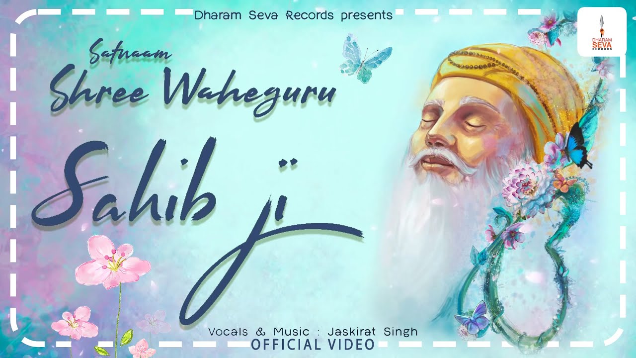 Official Video - Simran - Satnaam Shree Waheguru Sahib Ji - Jaskirat Singh - Dharam Seva Records