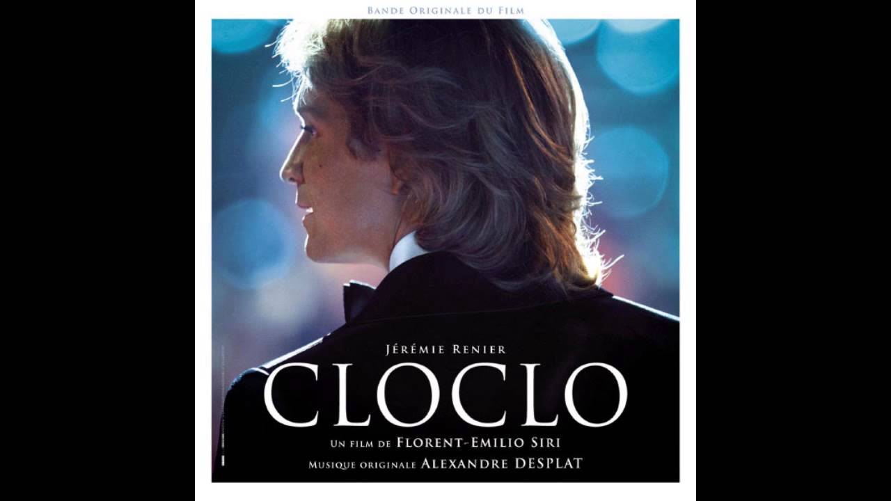Cloclo Soundtrack #18 - Original Soundtrack Cloclo - Alexandre Desplat [HD]