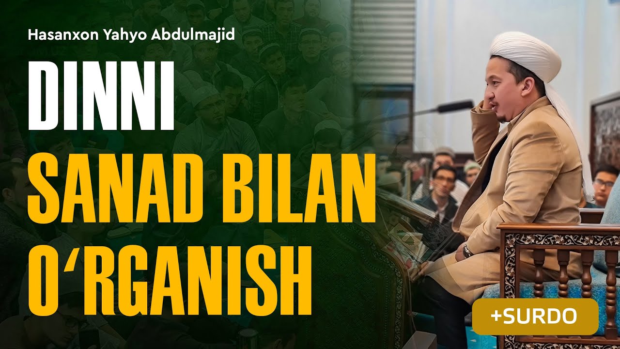 Dinni sanad bilan o'rganish | Arba'indan nuktalar