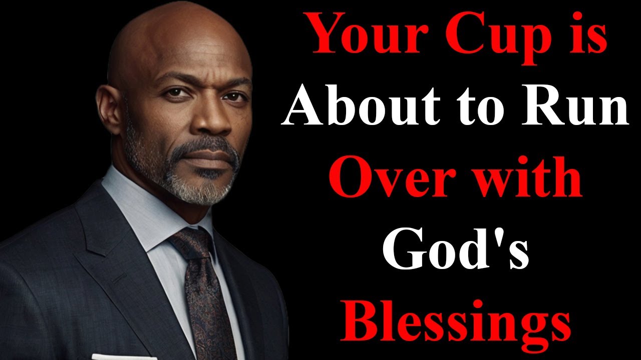 Your Cup is About to Run Over with God’s Blessings
