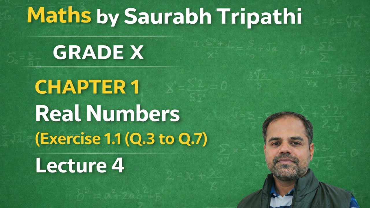 Class X Maths Chapter-1. Real Numbers Exercise 1.1 (Q.3 to Q.7) Lecture 4