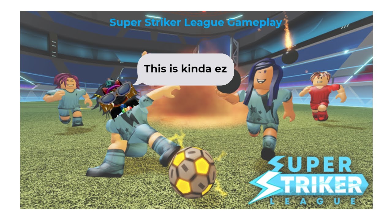 Super Striker League | Roblox | I'm just better