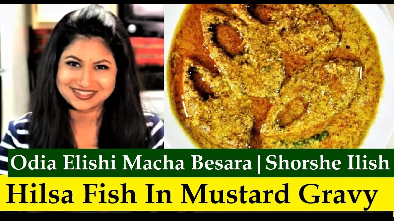 Odia Ilish Macha Besara | Hilsa Fish In Mustard Gravy | Shorshe Ilish | Odisha Fish Curry In English